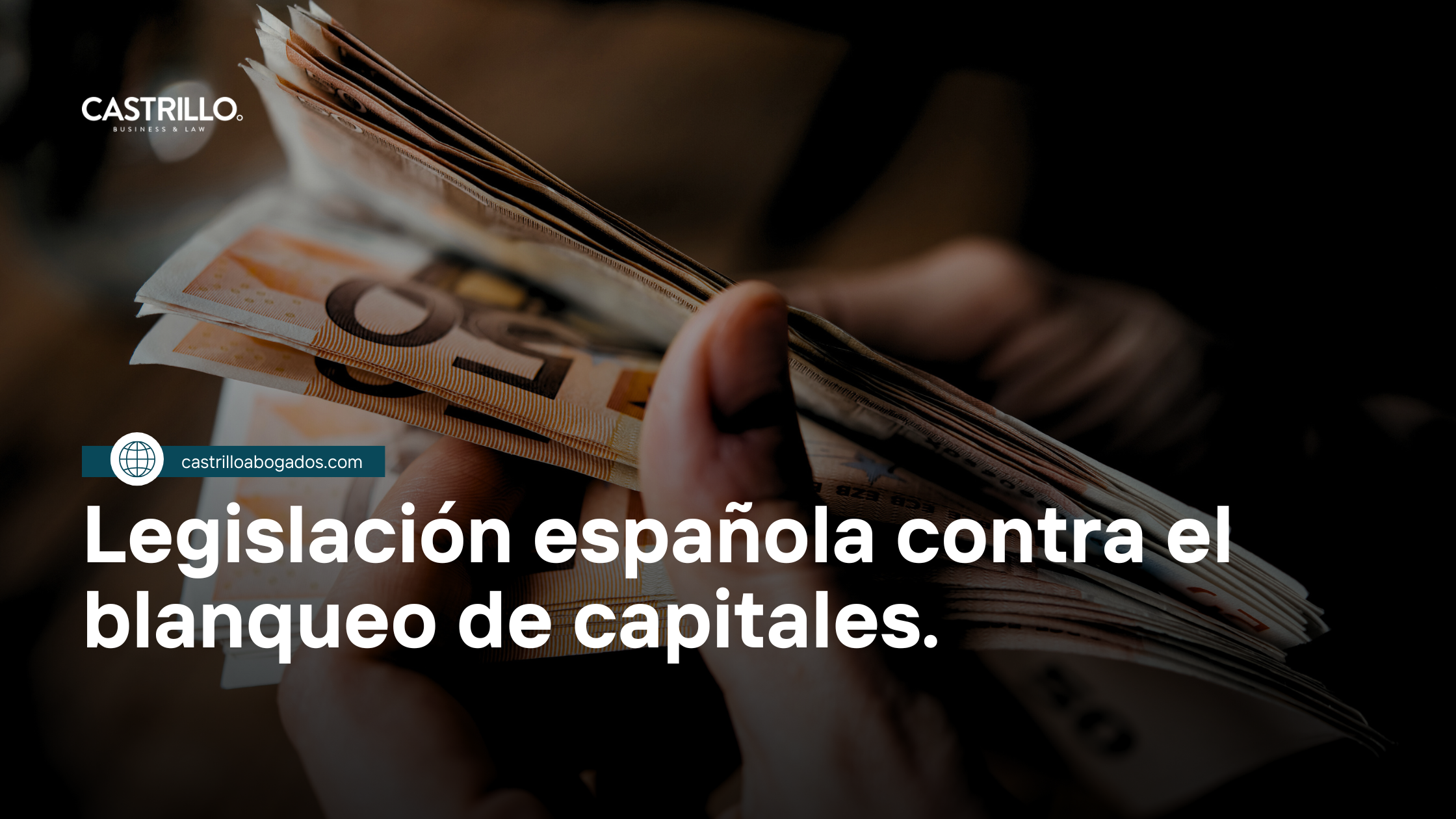 Legislación española contra el blanqueo de capitales